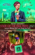 Censored 2021: The Top Censored Stories and Media Analysis of 2019 - 2020
