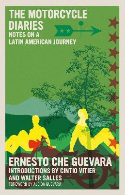 The Motorcycle Diaries: Notes on a Latin American Journey - Ernesto Che Guevara - cover