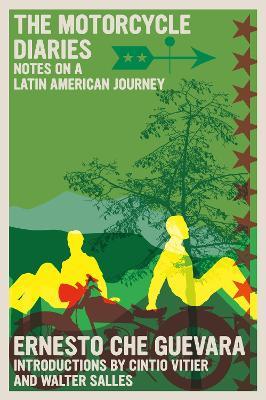 The Motorcycle Diaries: Notes on a Latin American Journey - Ernesto Che Guevara - cover