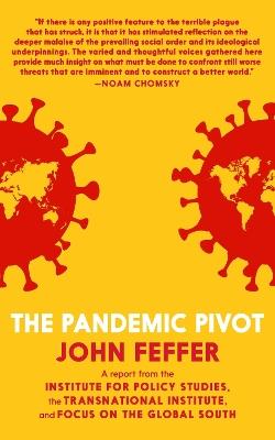 The Pandemic Pivot - John Feffer - cover
