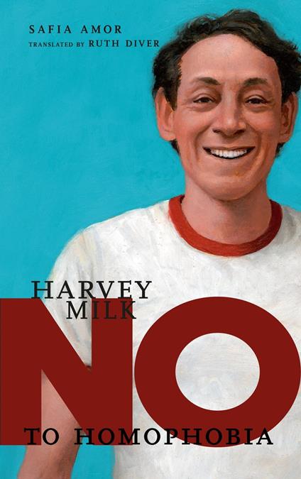 Harvey Milk - Safia Amor,Ruth Diver - ebook