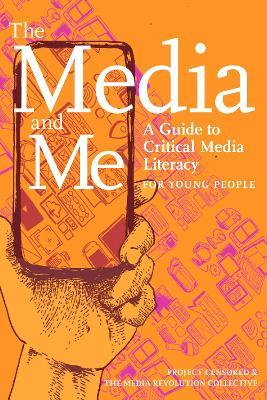 The Media And Me - Ben Boyington,Allison T. Butler,Nolan Higdon - cover