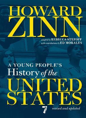 A Young People's History Of The United States: Revised and Updated Centennial Edition - Howard Zinn - cover
