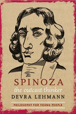 Spinoza: The Outcast Thinker - Devra Lehmann - cover