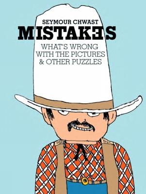 Mistakes: What's Wrong with the Picture & Other Puzzles - Seymour Chwast - cover