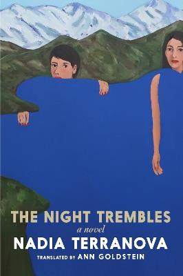 The Night Trembles: A Novel - Nadia Terranova - cover
