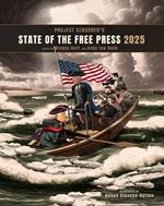 Project Censored's State of the Free Press 2025