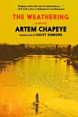 The Weathering: A Novel - Artem Chapeye - cover
