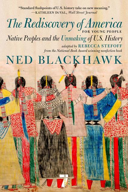 The Rediscovery of America for Young People - Ned Blackhawk,Rebecca Stefoff - ebook