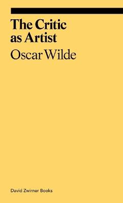 The Critic as Artist - Oscar Wilde - cover