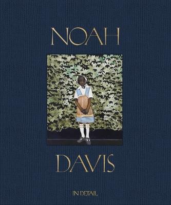 Noah Davis: In Detail - Noah Davis - cover
