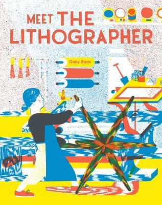 Meet the Lithographer - Gaby Bazin - cover