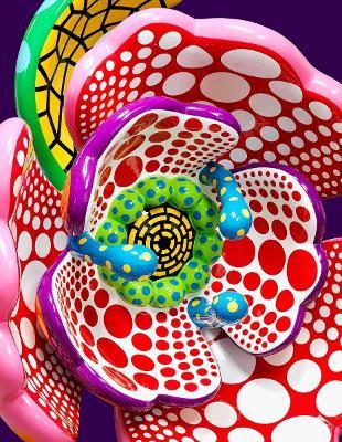 Yayoi Kusama: I Spend Each Day Embracing Flowers - Yayoi Kusama,Robert Slifkin,Lynn Zelevansky - cover