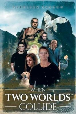 When Two Worlds Collide - Kathleen Sandow - cover