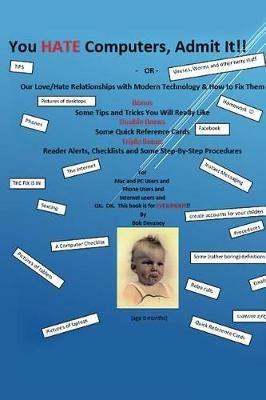 You Hate Computers, Admit It - Bob Devaney - cover