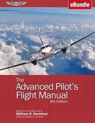 The Advanced Pilot's Flight Manual - William K. Kershner - cover