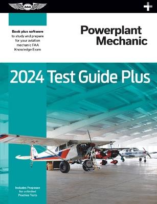 2024 Powerplant Mechanic Test Guide Plus: Paperback Plus Software to Study and Prepare for Your Aviation Mechanic FAA Knowledge Exam - ASA Test Prep Board - cover