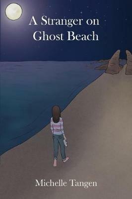 A Stranger on Ghost Beach - Michelle Tangen - cover