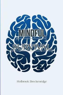 Mindful Survival - Holbrook Breckenridge - cover
