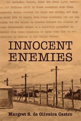 Innocent Enemies - Margret S de Oliveira Castro - cover