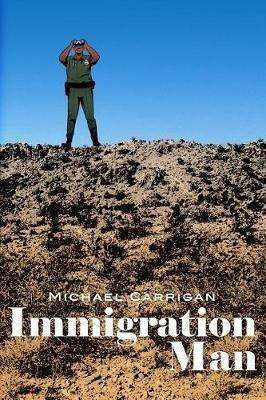 Immigration Man - Michael Carrigan - cover