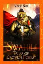 Swahili: Tales of Crowich Forest