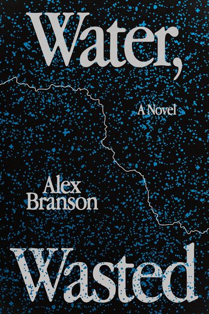 Water, Wasted - Alex Branson - ebook