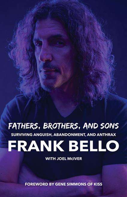 Fathers, Brothers, and Sons: Surviving Anguish, Abandonment, and Anthrax