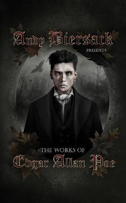 Andy Biersack Presents the Works of Edgar Allan Poe - Edgar Allan Poe - cover