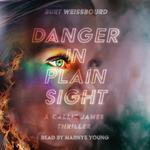 Danger in Plain Sight
