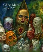 7:42 P.M.: The Art of Chris Mars: The Art of Chris Mars