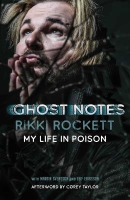 Ghost Notes: My Life in Poison - Rockett - cover