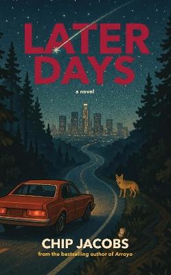 Later Days - Chip Jacobs - cover