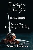 Food for Thought: Just Desserts - Nancy DeRosa - cover