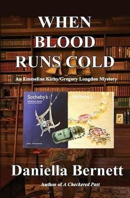 When Blood Runs Cold: An Emmeline Kirby/Gregory Longdon Mystery - Daniella Bernett - cover