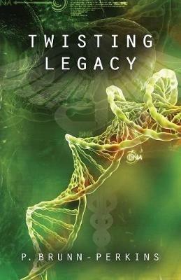 Twisting Legacy - P Brunn-Perkins - cover