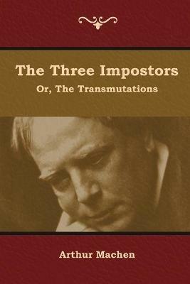 The Three Impostors; or, The Transmutations - Arthur Machen - cover