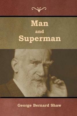 Man and Superman - George Bernard Shaw - cover