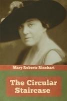 The Circular Staircase - Mary Roberts Rinehart - cover
