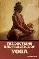 The Doctrine and Practice of Yoga - A P Mukerji - cover