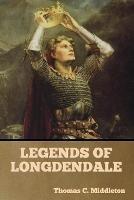 Legends of Longdendale - Thomas C Middleton - cover