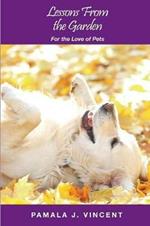 Lessons From the Garden: For the Love of Pets