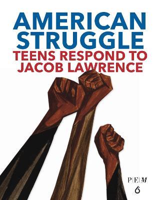 American Struggle: Teens Respond to Jacob Lawrence - cover