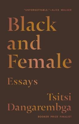 Black and Female: Essays - Tsitsi Dangarembga - cover