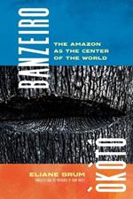 Banzeiro Òkòtó: The Amazon as the Center of the World
