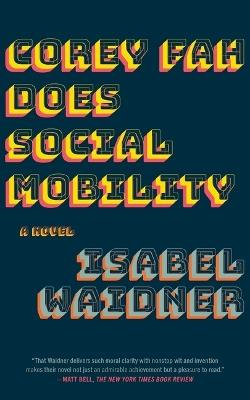 Corey Fah Does Social Mobility - Isabel Waidner - cover