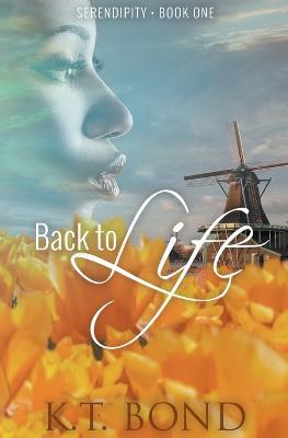 Back to Life - K T Bond - cover