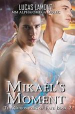 Mikaél's Moment: Type 6 (Part II)