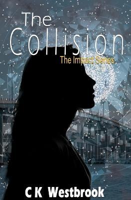 The Collision - Ck Westbrook - cover