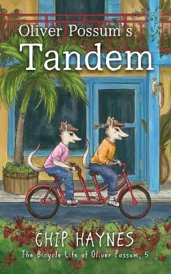 Oliver Possum's Tandem - Chip Haynes - cover